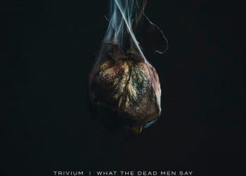Trivium, i dettagli del prossimo album ‘What The Dead Men Say’