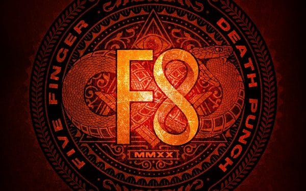 FIVE FINGERS DEATH PUNCH – F8
