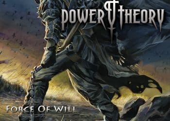 POWER THEORY – Force Of Will