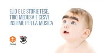 Elio e le Storie Tese, il Trio Medusa e Cesvi insieme per la musica!