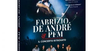 FABRIZIO DE ANDRÉ & PFM. IL CONCERTO RITROVATO, il 2 settembre sarà disponibile in DVD e Blu-Ray