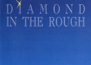 DIAMOND IN THE ROUGH – Diamond In The Rough