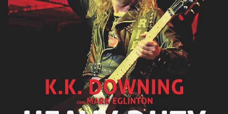 K.K. Downing e Mark Eglinton: HEAVY DUTY – La mia vita nei Judas Priest