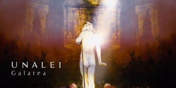 UNALEI: svela i dettagli del nuovo album “Galatea”