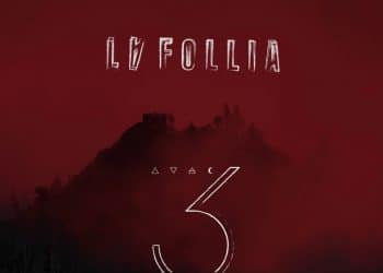 LA FOLLIA: esce il nuovo album “3”, nel nome delle Tre Madri di Dario Argento