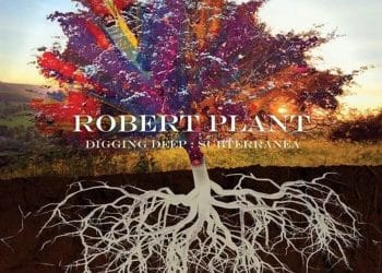 ROBERT PLANT – Digging Deep: Subterranea