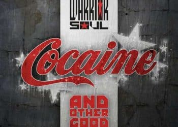 WARRIOR SOUL – Cocaine & Other Good Stuff