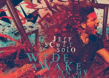 JEFF SCOTT SOTO – Wide Awake (In My Dreamland)