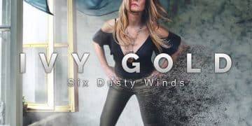 IVY GOLD – Six Dusty Winds