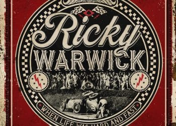 RICKY WARWICK – When Life Was Hard & Fast