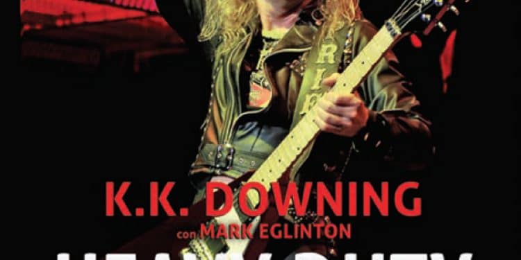 K.K. Downing con Mark Eglington – Heavy Duty: La Mia Vita Nei Judas Priest