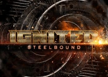 IGNITED – Steelbound