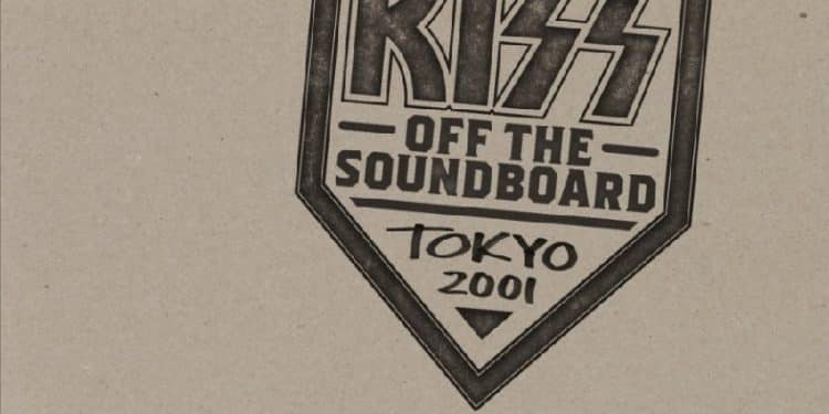 KISS, in uscita a Giugno “Off The Soundboard, Tokio 2001”