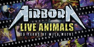 Airborn, ecco la data ufficiale del nuovo live album