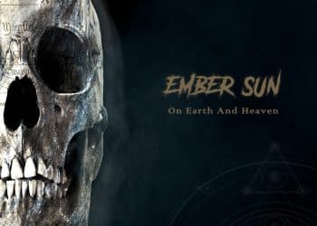 EMBER SUN – Of Earth And Heaven