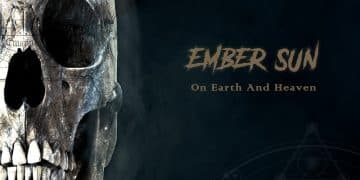 EMBER SUN – Of Earth And Heaven