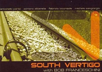 SOUTH VERTIGO with BOB FRANCESCHINI – Zero Center