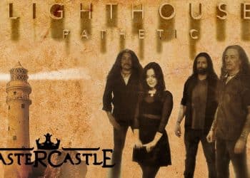Mastercastle, disponibile il nuovo singolo Lighthouse Pathetic