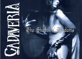 CADAVERIA, ristampa di “The Shadows’ Madame”