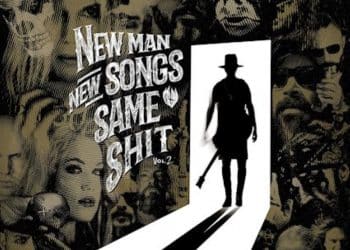 ME AND THAT MAN – New Man, New Songs, Same Shit, Vol.2