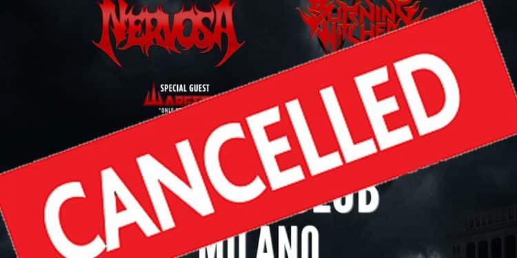 NERVOSA / BURNING WITCHES / 1914: Annullato il mini-festival previsto il prossimo 20 marzo 2022 a Milano