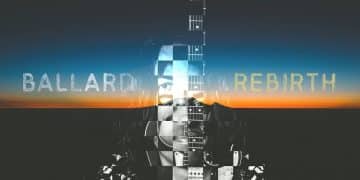 Ballard, disponibile il nuovo singolo “Rebirth”