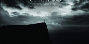 FOR THE STORMS: pubblicheranno il nuovo album “The Grieving Path” su Time To Kill Records