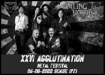 Sailing to Nowhere nel bill del XXVI AGGLUTINATION METAL FESTIVAL
