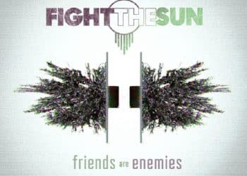 La band australiana Fight The Sun pubblica il nuovo singolo e il video musicale di “Friends are Enemies”