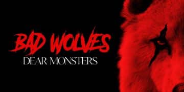 BAD WOLVES – Dear monster
