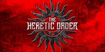 THE HERETIC ORDER – III
