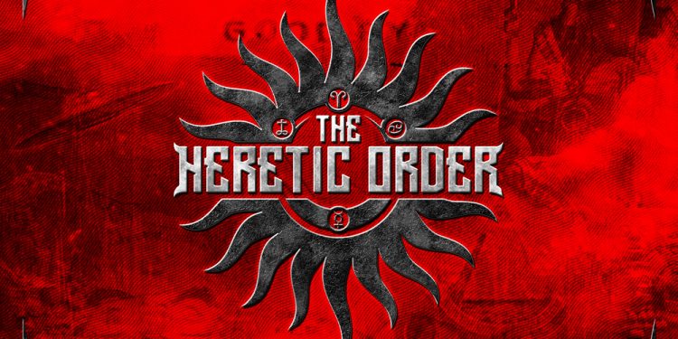 THE HERETIC ORDER – III