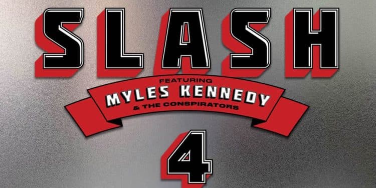 SLASH – 4 (feat. Myles Kennedy And The Conspirators)
