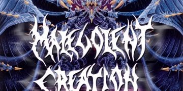 MALEVOLENT CREATION: dettagli dello lo show per i 30 anni di “Retribution” a Bologna e Milano
