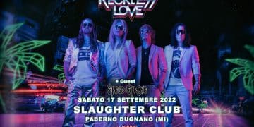 RECKLESS LOVE + Speed Stroke – 17.09.2022 – SLAUGHTER CLUB – PADERNO DUGNANO (MI) – Live Report + Fotogallery