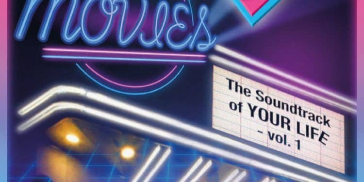 AT THE MOVIES – The Soundtrack of Your Life vol.1