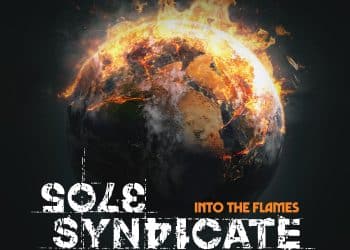 SOLE SYNDICATE – Into The Flames