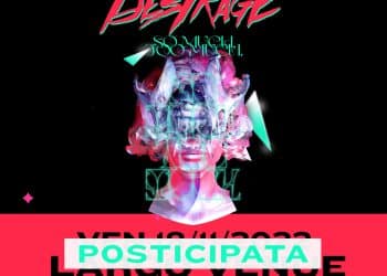 DESTRAGE, posticipo data a Roma