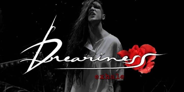 I DREARINESS pubblicano il video ufficiale di “Exhale”