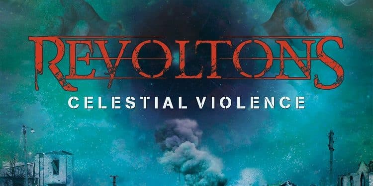 REVOLTONS – annunciano il nuovo album “Celestial Violence”