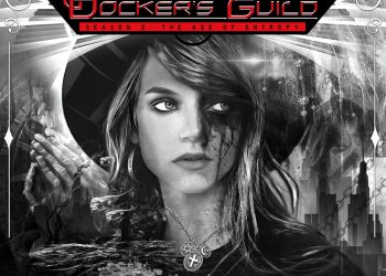 DOCKER’S GUILD – The Mystic Technocracy – Season 2: The Age of Entropy