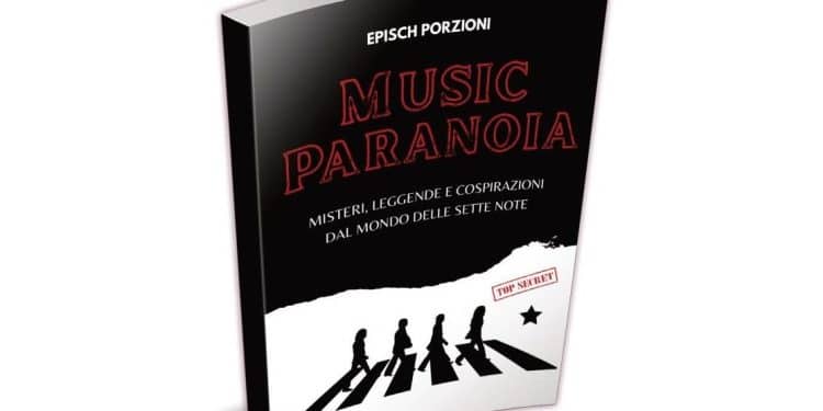 “Music paranoia”, un libro racconta misteri e leggende metropolitane della musica