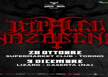 IMPALED NAZERENE: due date a Torino e Caserta