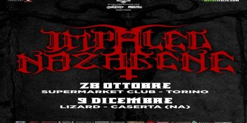 IMPALED NAZERENE: due date a Torino e Caserta