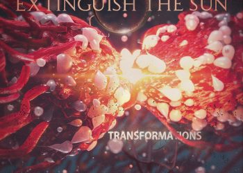 EXTINGUISH THE SUN – Transformation