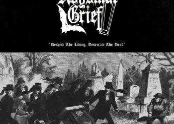ABYSMAL GRIEF – Despise The Living, Desecrate The Dead