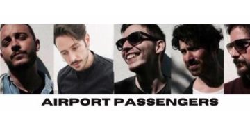 Airport Passengers, disponibile il nuovo brano Laura