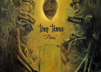 TONY TEARS – Pains