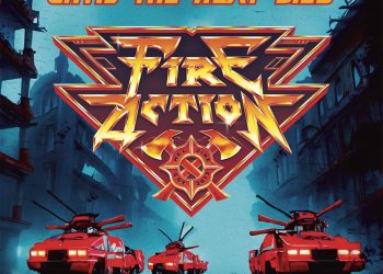 FIRE ACTION – Until The Heat Dies