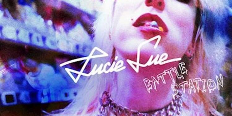 LUCIE SUE – Battlestation